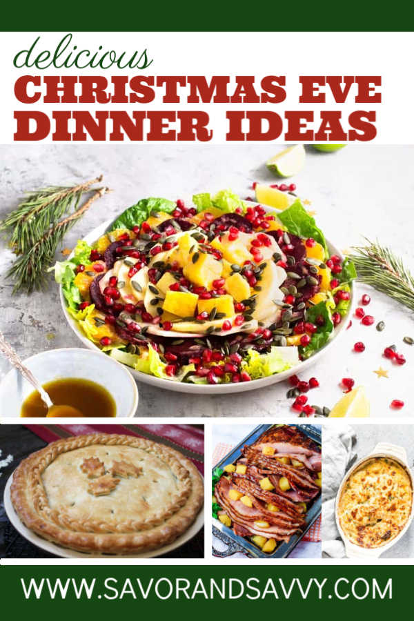 Christmas Eve Dinner Ideas |Appetizer, Main, Dessert - Savor + Savvy