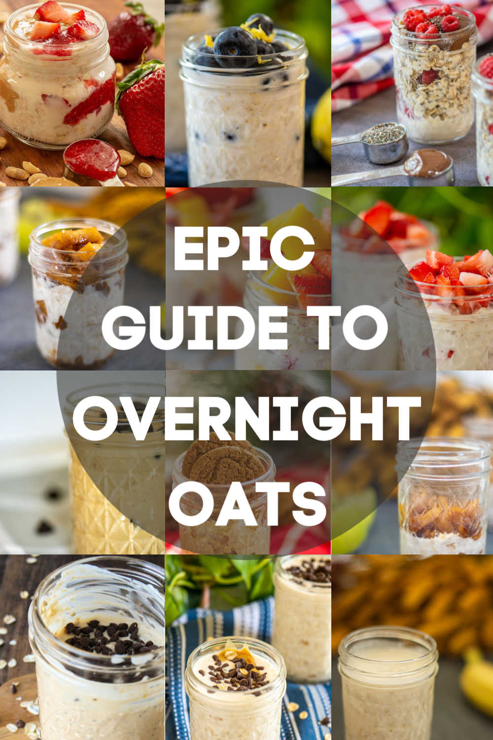 How to Make Overnight Oats (plus recipes!)