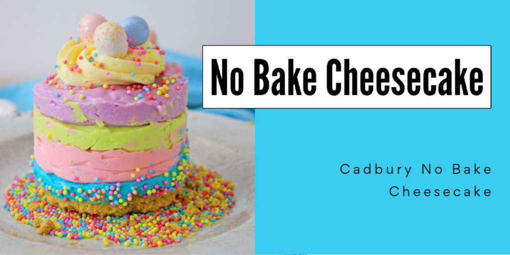 Cadbury No Bake Cheesecake