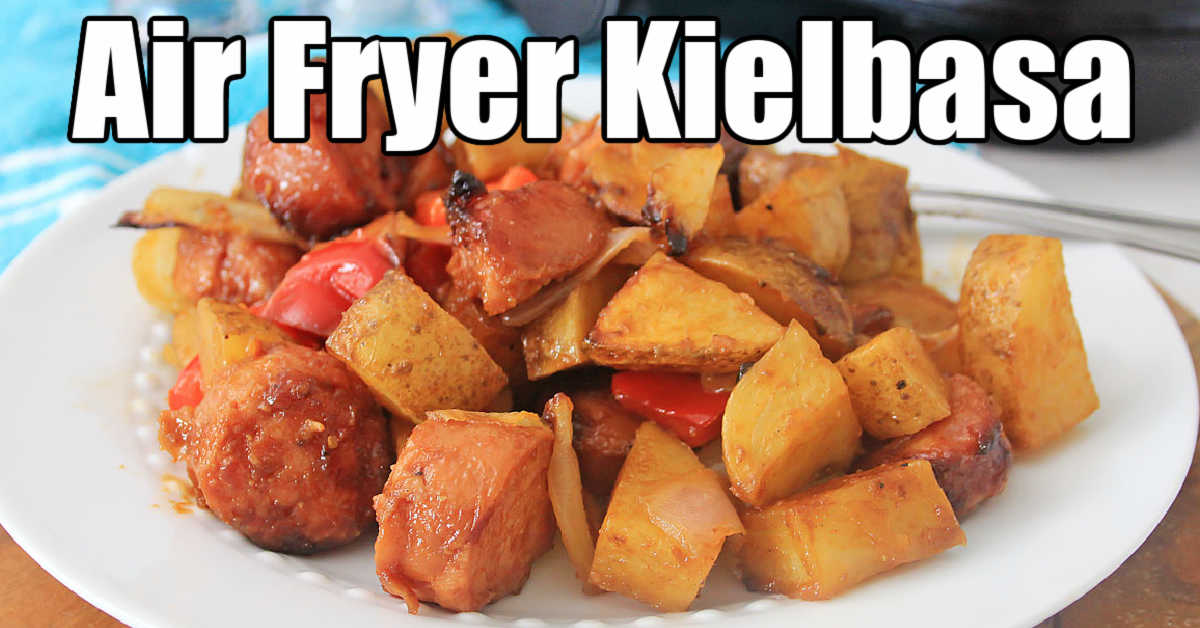 Air Fryer Kielbasa, Potatoes, Red Pepper and Onions - Savor + Savvy