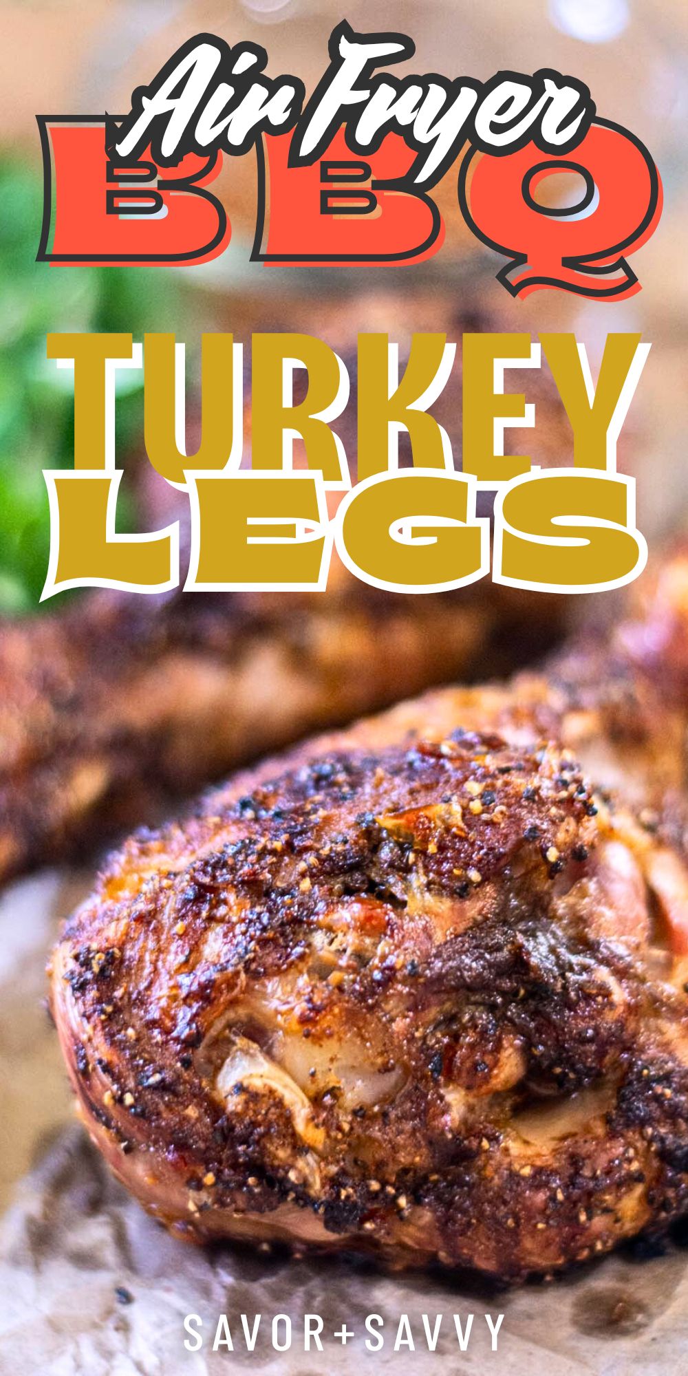 BBQ Air Fryer Turkey Legs