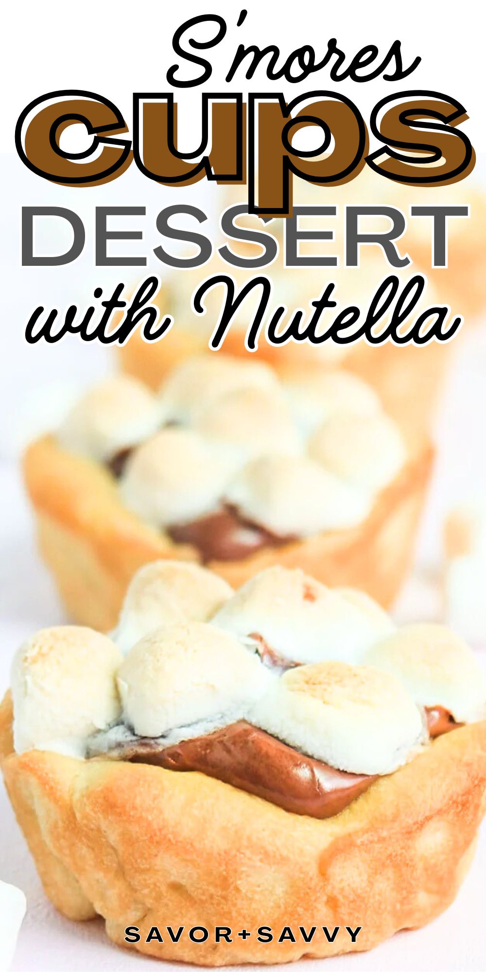 20-Minute Nutella S\'mores Cups