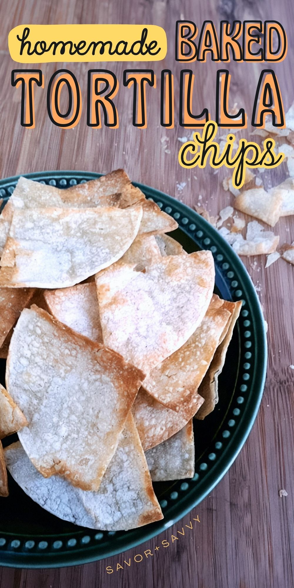 How to Make Baked Corn Tortilla Chips