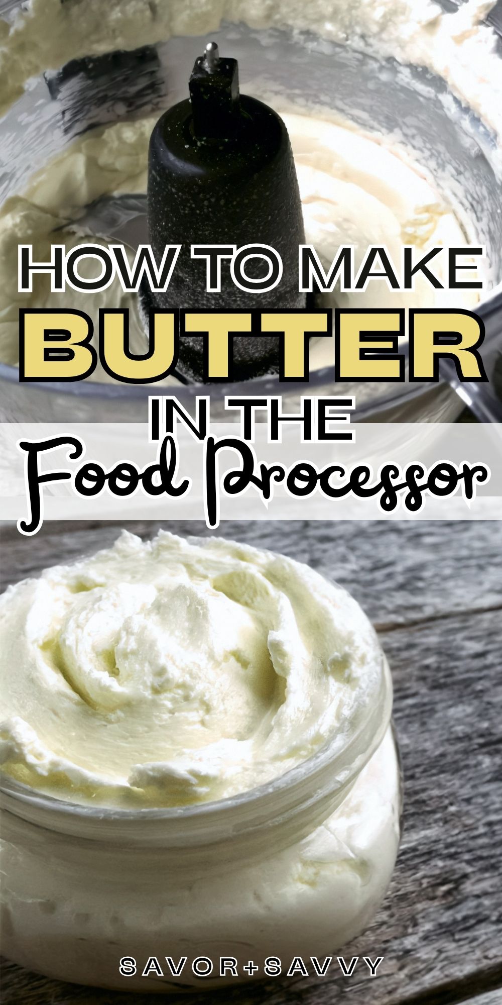 How to Make Homemade Butter in the Food Processor