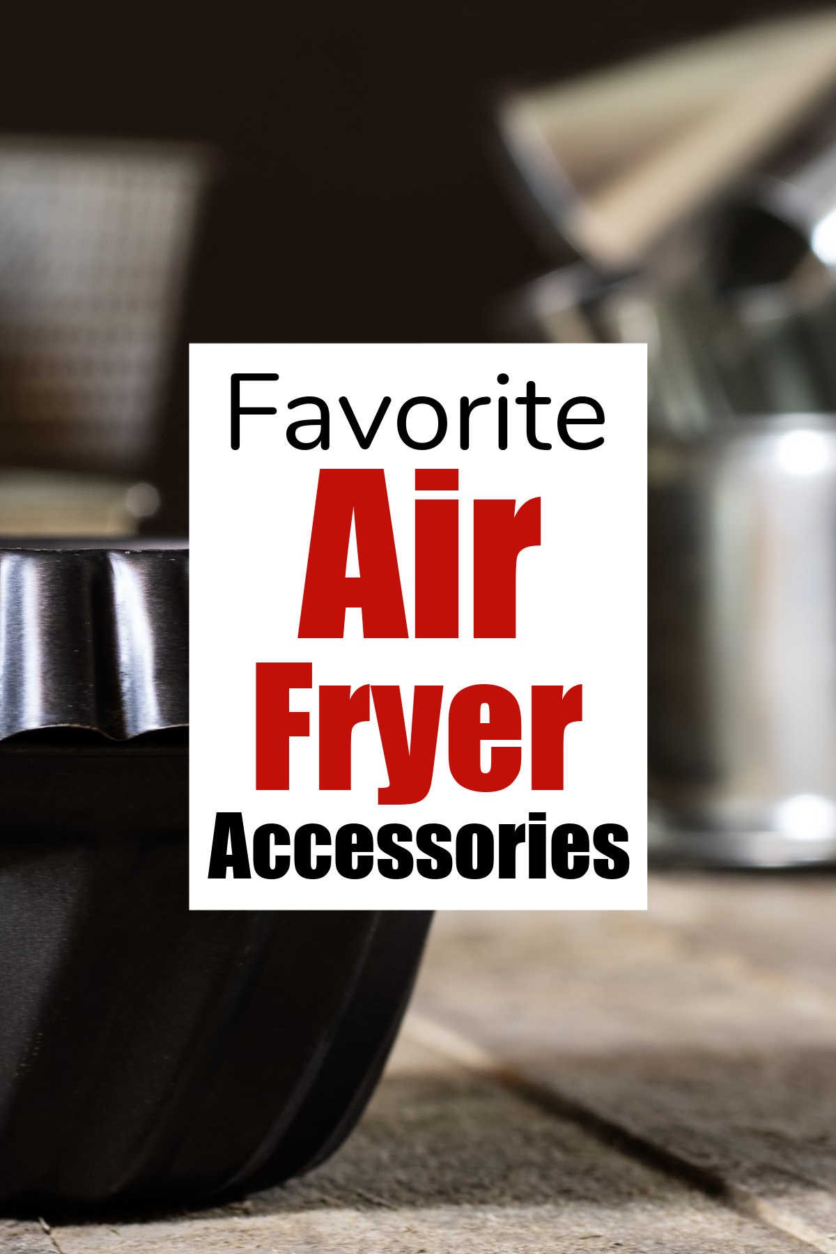 Which Air Fryer Accessories Are Worth Buying? - Innoteck