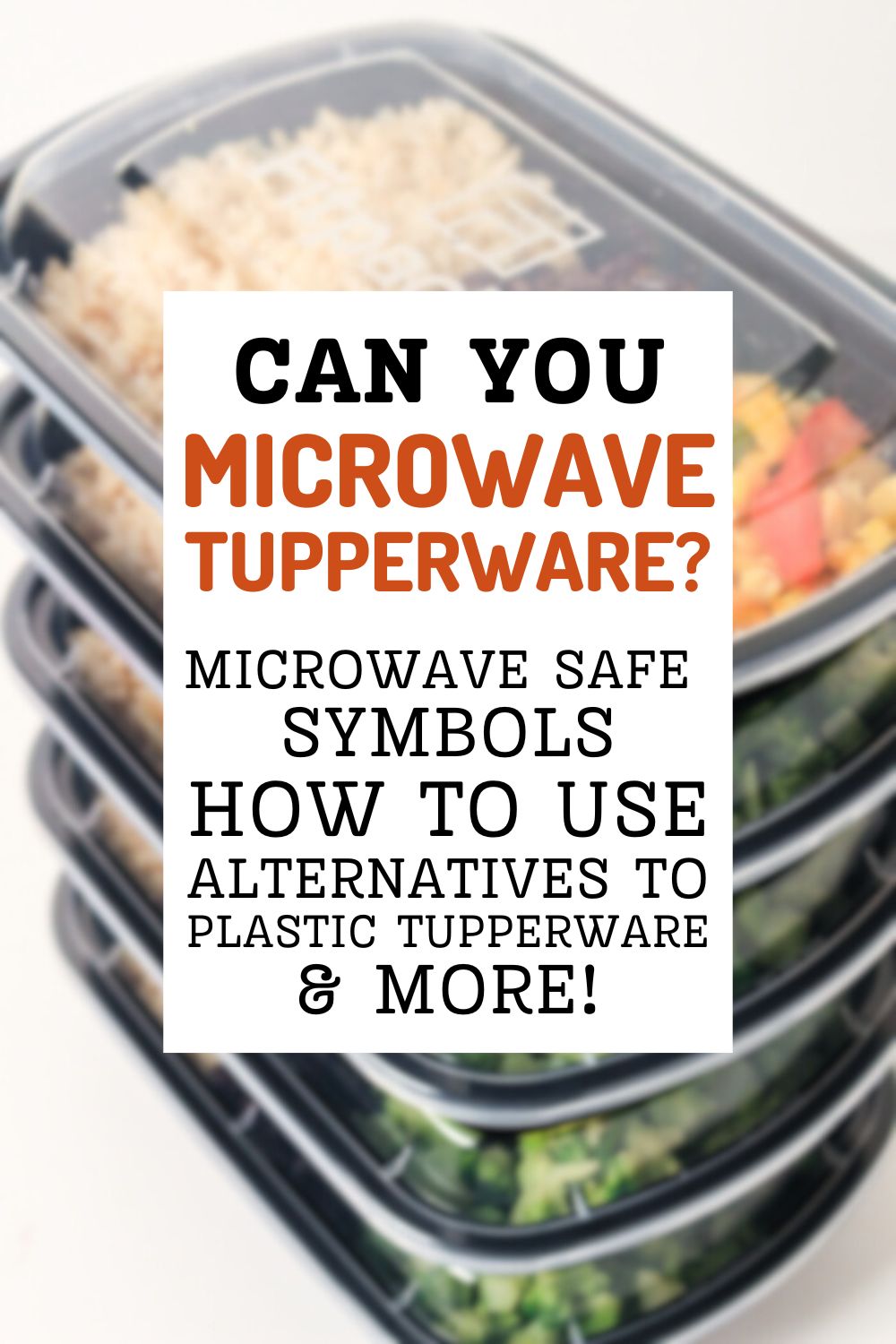 Can You Microwave Tupperware?