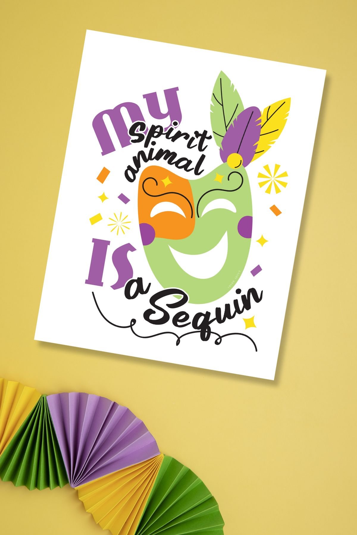Free printable 'My spirit animal is a sequin' Mardi Gras sign on an orange background.