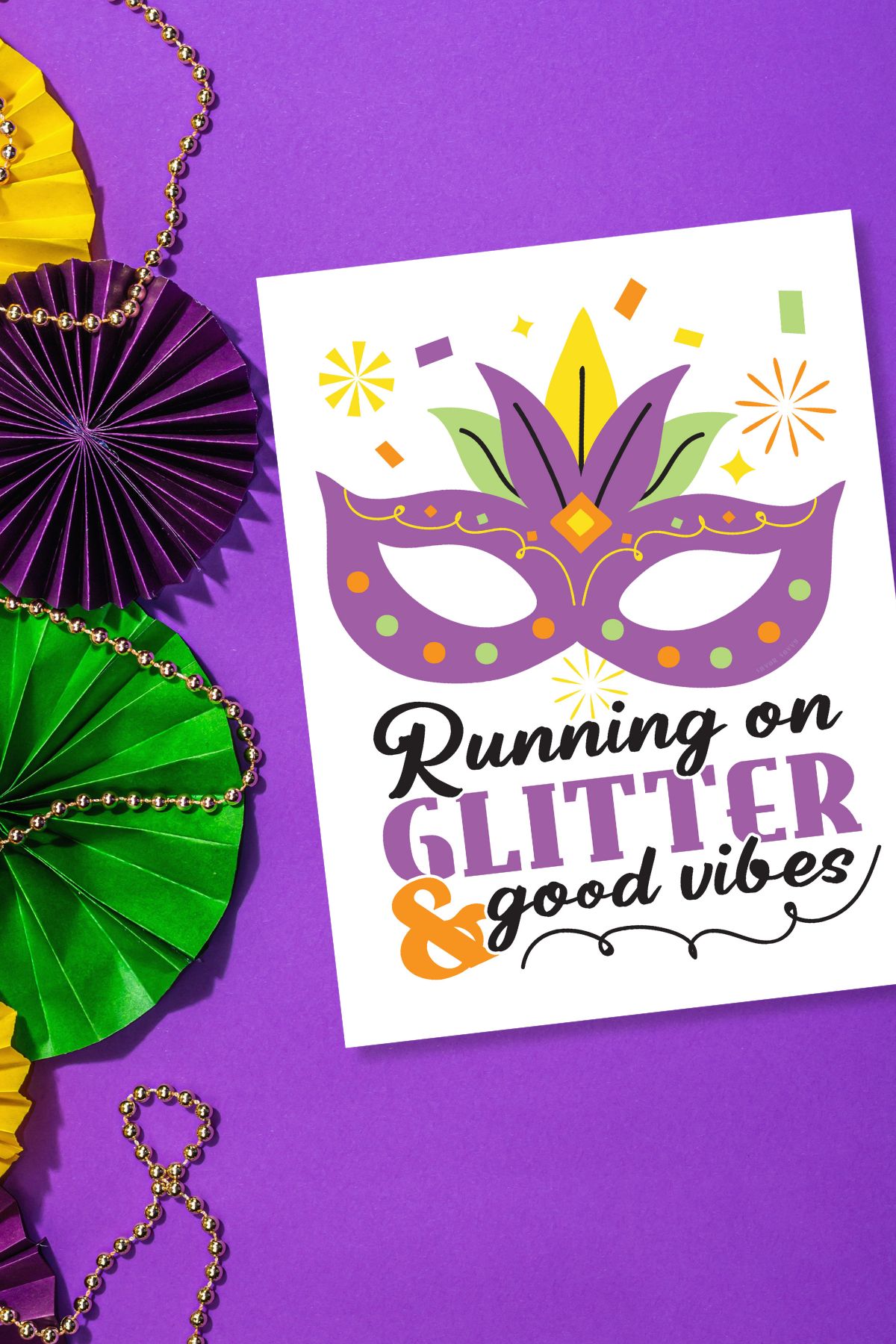 Free printable 'Running on glitter and good vibes' Mardi Gras sign on purple background.